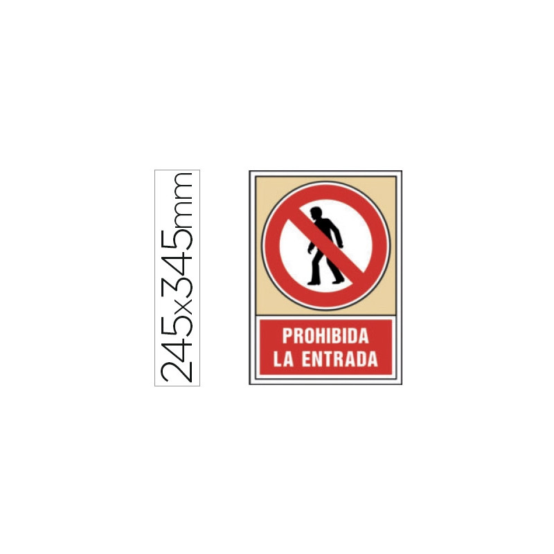 PICTOGRAMA SYSSA SEÑAL DE PROHIBICION PROHIBIDA LA ENTRADA EN PVC 245X345 MM